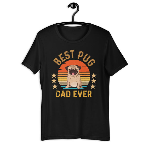 Best Pug Dad Ever Unisex T-shirt
