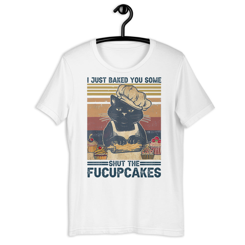 Shut The Fucupcakes Unisex T-shirt