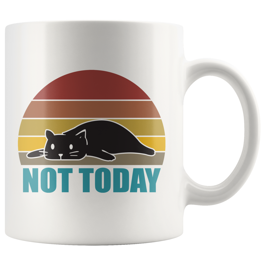 Not Today Mug