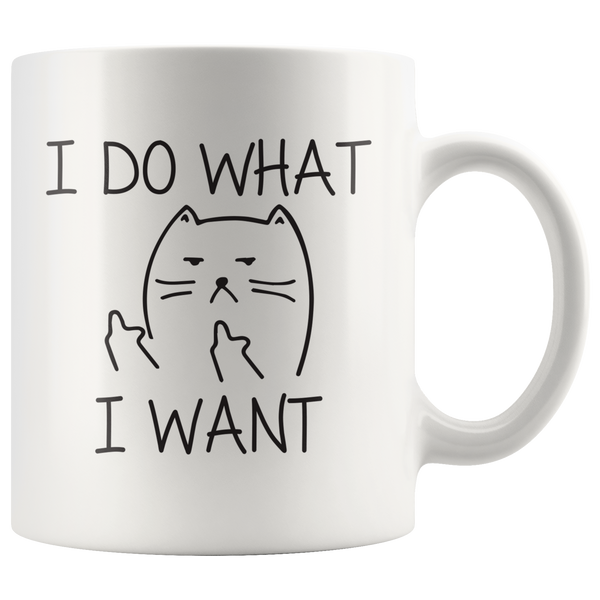 I Do What I Want Mug